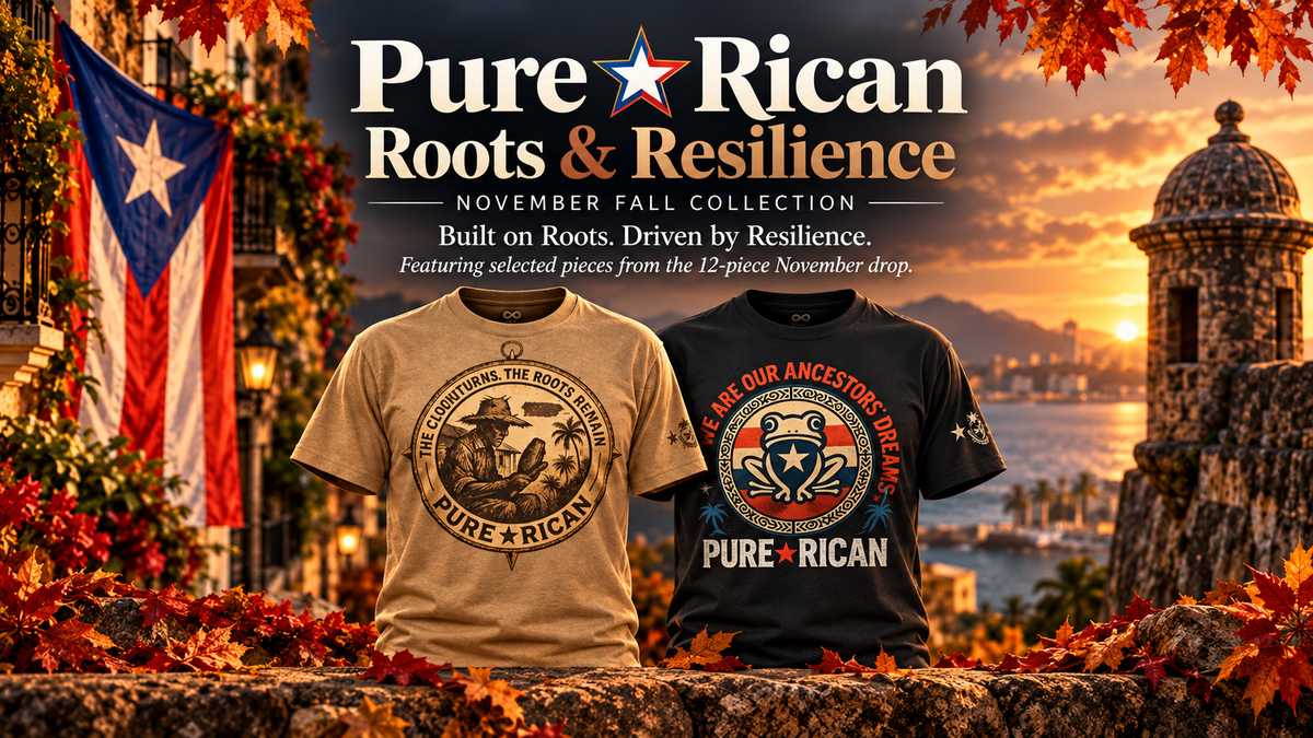 Pure⭐️Rican Roots & Resilience November Fall 2026 collection banner