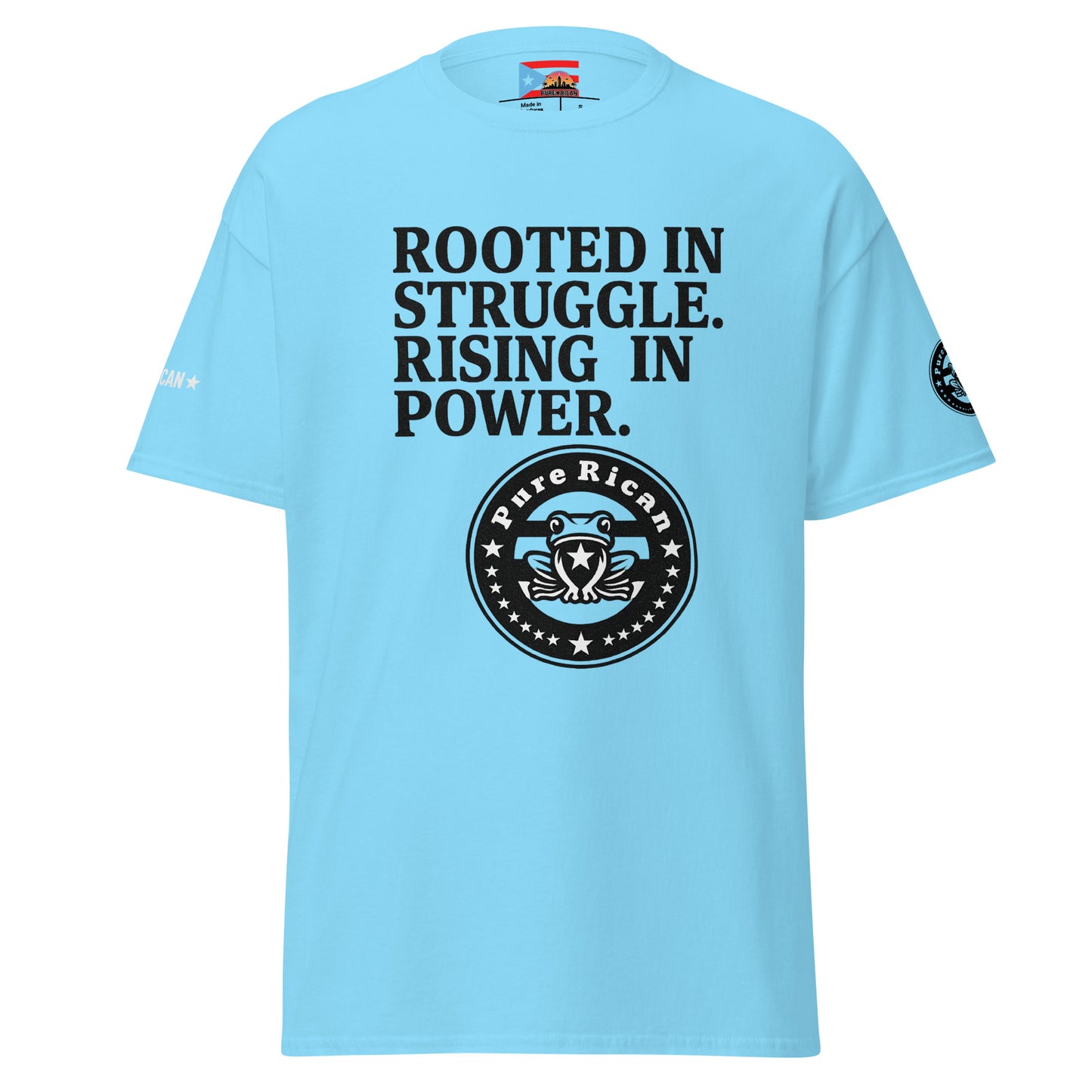 P⭐️R Rooted in Struggle Rising in Power tee front view – Puerto Rican resilience shirt