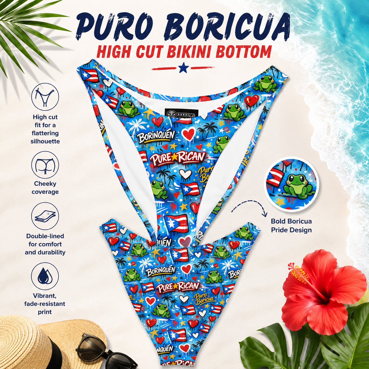 Front and back view product page image of the Pure⭐️Rican BORINQUÉN Graffiti High-Cut Bikini Bottom featuring vibrant Puerto Rican flag artwork, hearts, tropical palms, and Sapo Concho frog mascot with highlighted features including flattering high-cut fit, cheeky coverage, double-lined comfort, fade-resistant print, and bold Boricua pride design in a premium tropical beach-inspired layout.