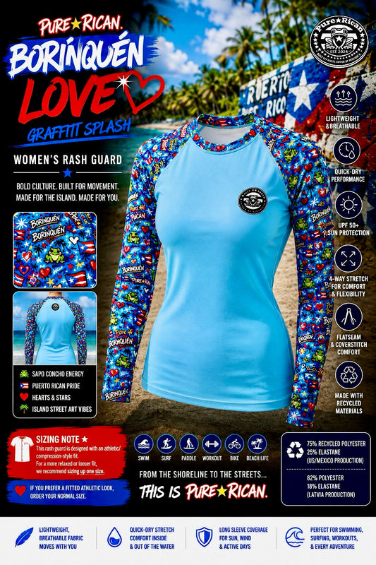 Premium product feature poster showcasing the Pure⭐️Rican BORINQUÉN Love Graffiti Splash women’s rash guard front view with Puerto Rican graffiti sleeves, lightweight performance details, quick-dry features, and athletic beachwear branding.