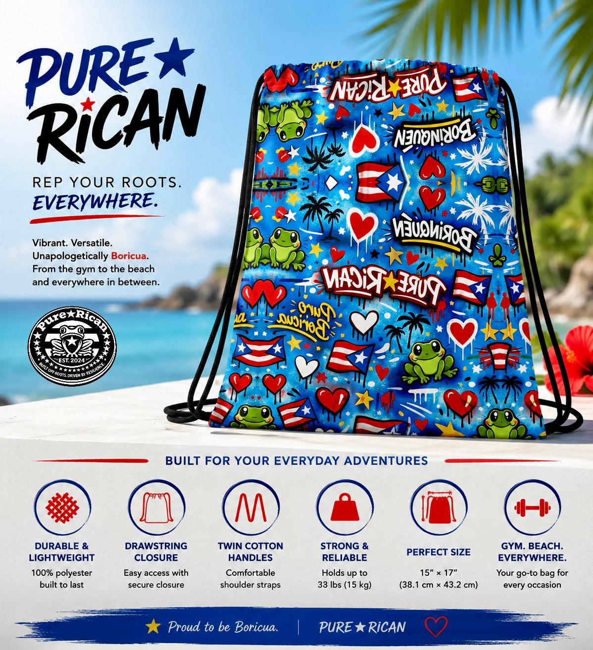 Premium promotional image of the Pure⭐️Rican Borinquén drawstring bag displayed at a tropical beach, featuring vibrant Puerto Rican-inspired graffiti artwork with Sapo Concho frogs, Puerto Rican flags, hearts, palm trees, and Borinquén graphics. Includes product feature callouts highlighting durable lightweight polyester, drawstring closure, twin cotton handles, gym and beach versatility, and 15″ × 17″ sizing in a premium summer lifestyle setting.