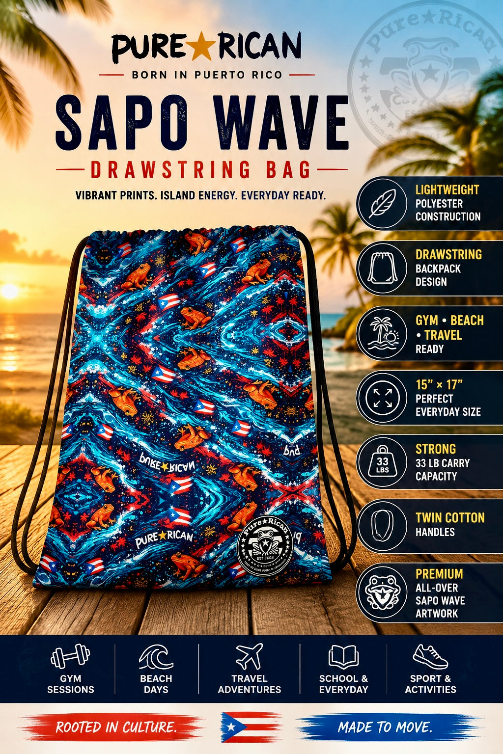 Premium promotional image of the Pure⭐️Rican Sapo Wave Drawstring Bag featuring vibrant Puerto Rican-inspired Sapo Wave artwork with Sapo Concho frogs, Puerto Rican flags, tropical wave textures, and premium feature callouts for lightweight polyester construction, gym and beach versatility, drawstring closure, twin cotton handles, 33 lb carrying capacity, and 15″ × 17″ sizing in a tropical sunset setting.